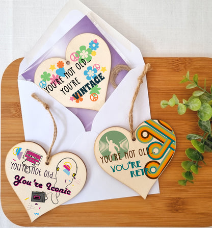 Set of 3 Hanging Decorations Wooden Hearts Happy Birthday Card Alternative | You're Not Old Iconic | Retro | Vintage 60s 70s 80s