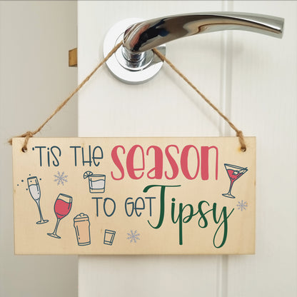 Tis the Season Get Tipsy Funny Novelty Boozy Christmas Sign Handmade Wooden Hanging Wall Plaque Gift for Kitchen