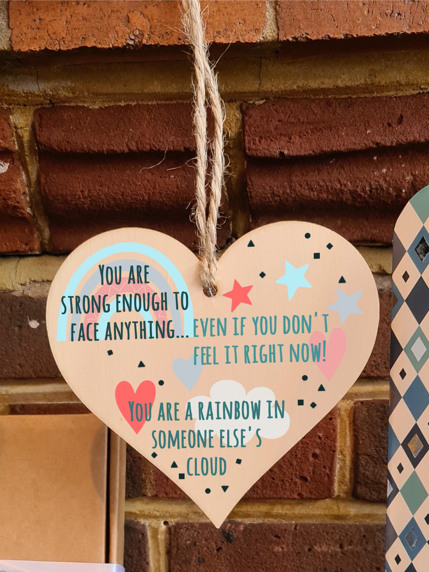 You Are Strong Enough to Face Anything Rainbow Inspirational Hanging Heart Wooden Decoration Gift Card Alternative