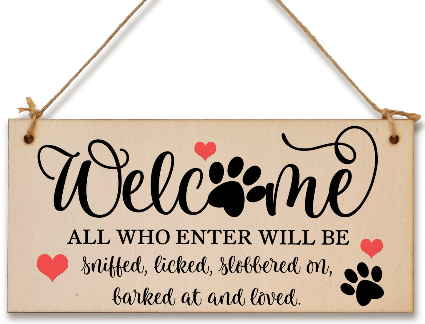 Welcome All Who Enter Sniffed Barked Licked Loved Funny Handmade Wooden Hanging Wall Plaque Pet Dog Lovers Gift