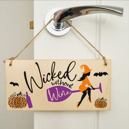 Wicked without Wine Funny Alcohol Halloween Sign Handmade Wooden Hanging Wall Plaque Gift Kitchen Home Décor