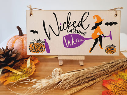 Wicked without Wine Funny Alcohol Halloween Sign Handmade Wooden Hanging Wall Plaque Gift Kitchen Home Décor