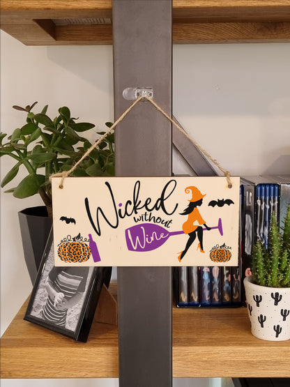 Wicked without Wine Funny Alcohol Halloween Sign Handmade Wooden Hanging Wall Plaque Gift Kitchen Home Décor