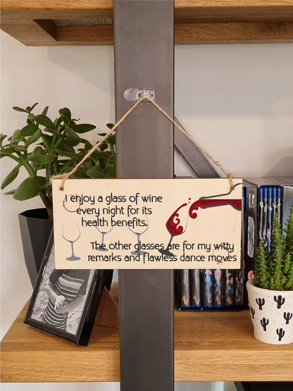 Handmade Wooden Hanging Wall Plaque Glass of Wine a Night Witty Remarks and Dancing Funny Novelty Wine Lovers