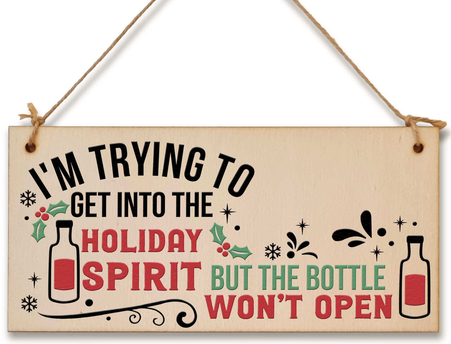 Get into the Christmas Spirit Funny Novelty Boozy Xmas Sign Handmade Wooden Hanging Wall Plaque Gift for Kitchen